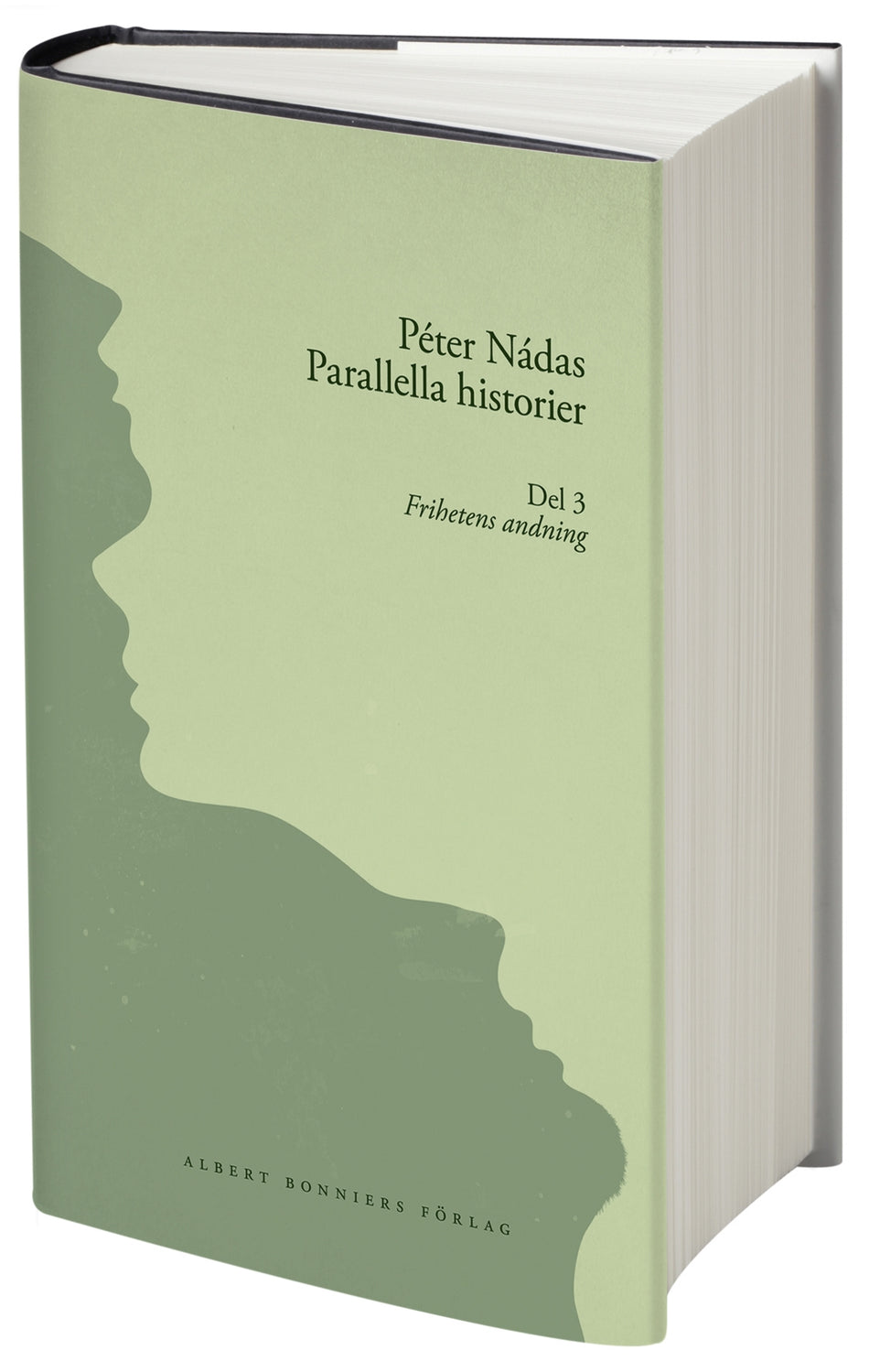 Valokuva kirjasta Peter Nádas Parallella historier. Del 3. Frihetens andning, kuuluu tuoteryhmään Ruots kaunokirjat.