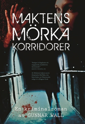 Valokuva kirjasta Gunnar Wall Maktens mörka korridorer, kuuluu tuoteryhmään Ruots kaunokirjat.