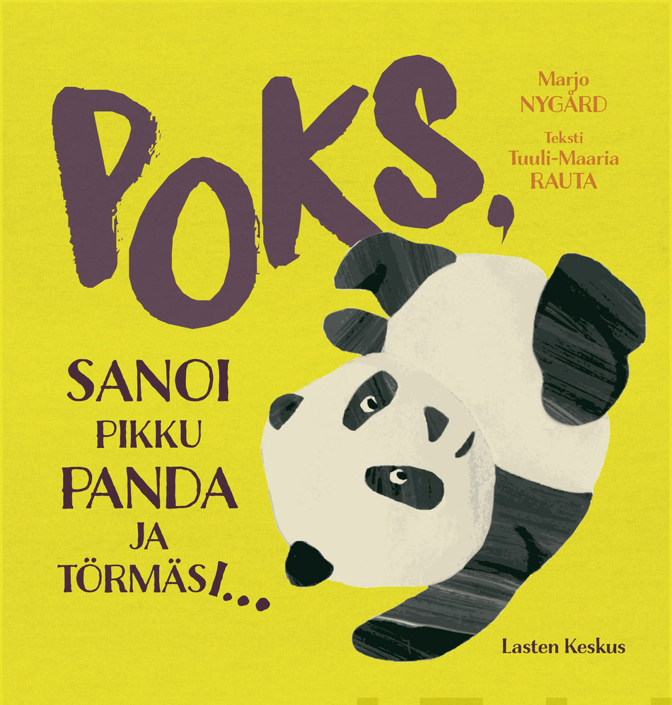 Valokuva kirjasta Tuuli-Maria Rauta Poks, sanoi pikku panda ja törmäsi..., kuuluu tuoteryhmään Lasten kuvakirjat.