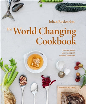 Valokuva kirjasta Johan Rockström / Victoria Bignet / Malin Landqvist world-changing cookbook, The, kuuluu tuoteryhmään Ruots harrasteet taide.