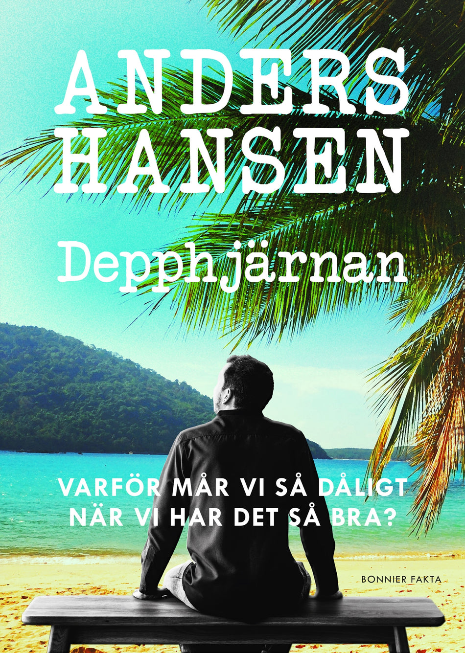 Valokuva kirjasta Anders Hansen Depphjärnan : varför mår vi så dåligt när vi har det så bra?, kuuluu tuoteryhmään Ruots muu tieto.