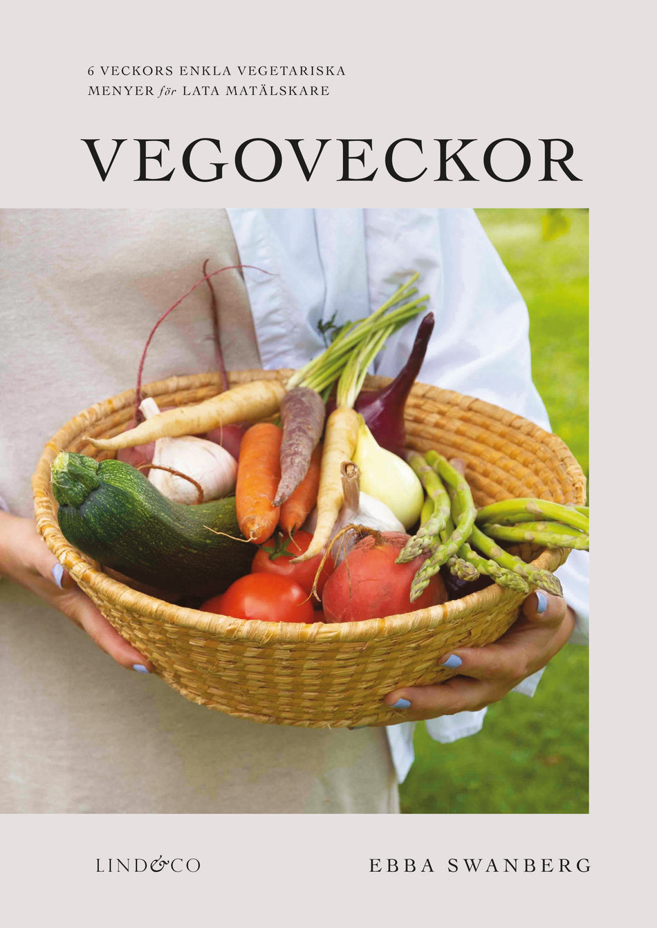 Valokuva kirjasta Ebba Swanberg Vegoveckor : 6 veckors enkla vegetariska veckomenyer för lata matälskare, kuuluu tuoteryhmään Ruots harrasteet taide.