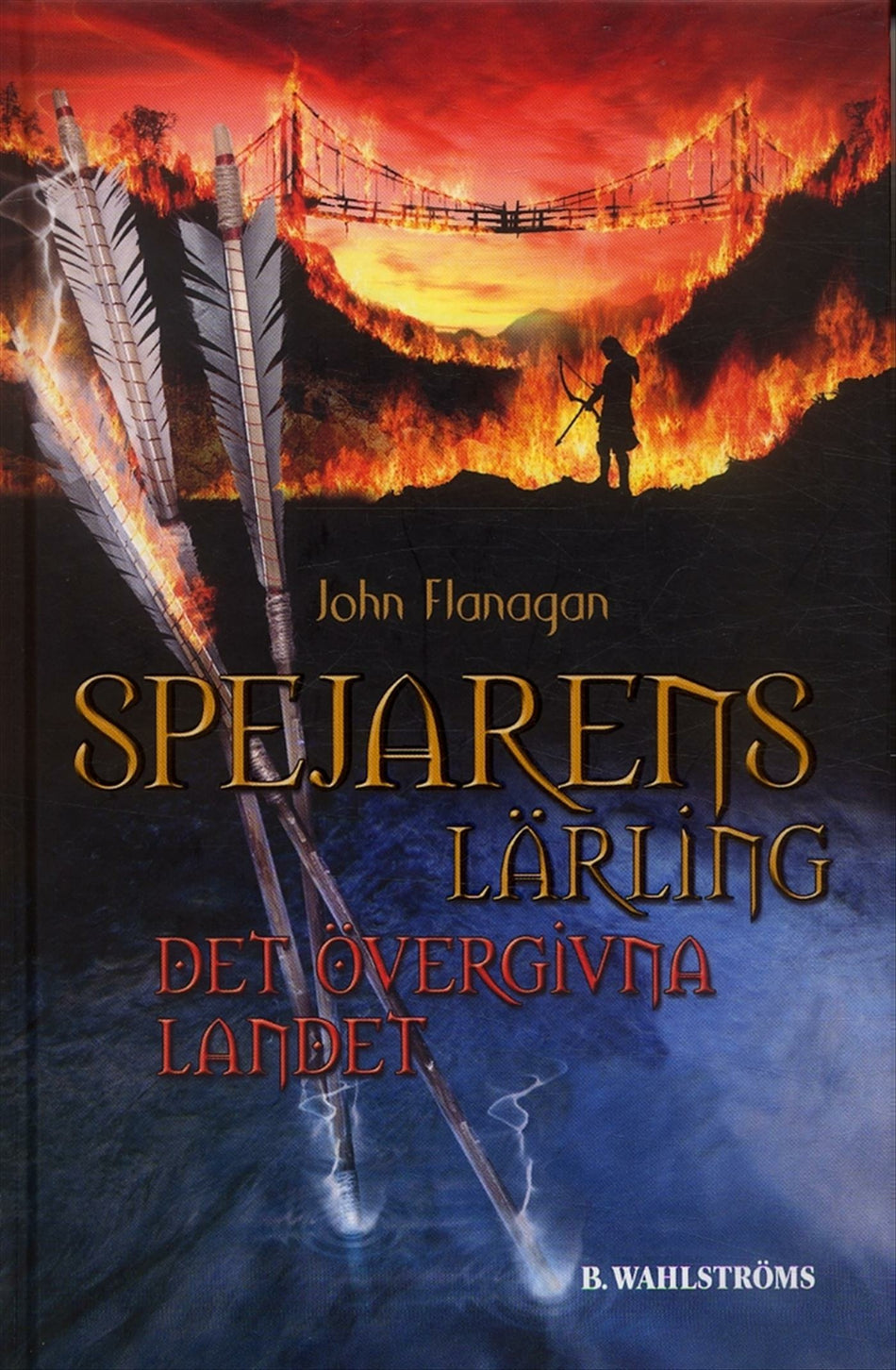 Valokuva kirjasta John Flanagan Det övergivna landet, kuuluu tuoteryhmään Ruots lapset nuoret ja sarjakuvat.