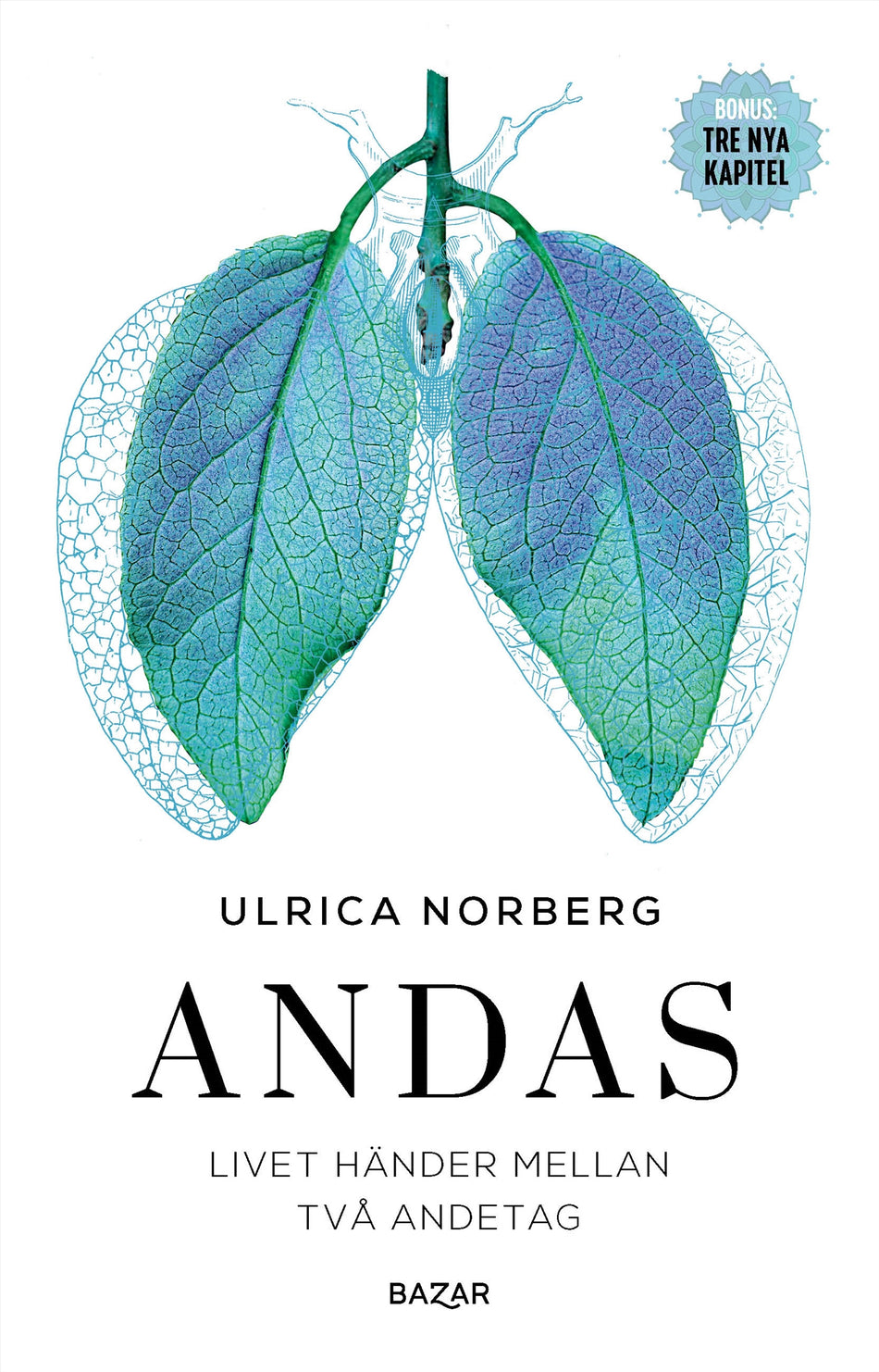 Valokuva kirjasta Ulrica Norberg Andas : livet händer mellan två andetag, kuuluu tuoteryhmään Ruots muu tieto.