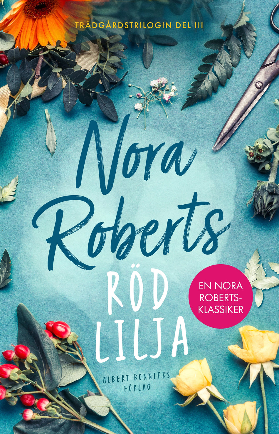 Valokuva kirjasta Nora Roberts Röd lilja, kuuluu tuoteryhmään Ruots kaunokirjat.