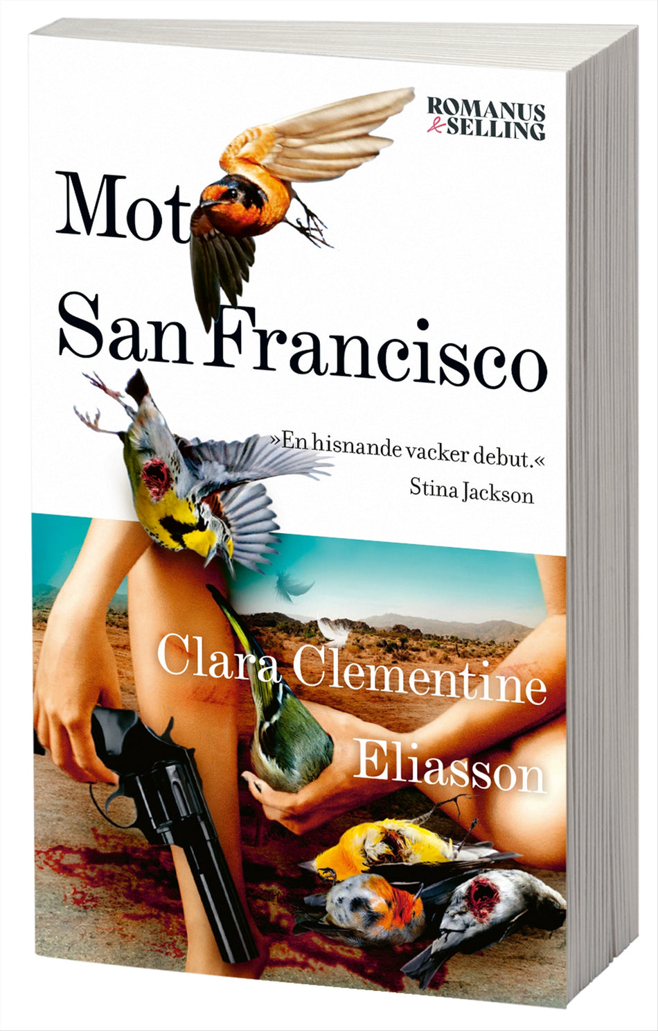 Valokuva kirjasta Clara Clementine Eliasson Mot San Francisco, kuuluu tuoteryhmään Ruots kaunokirjat.