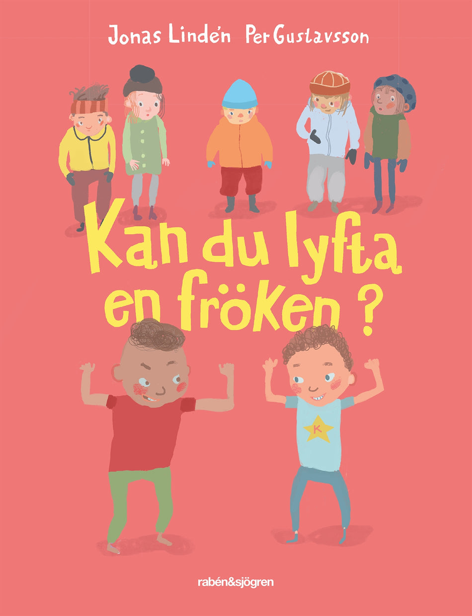 Valokuva kirjasta Jonas Lindén / Per Gustavsson Kan du lyfta en fröken?, kuuluu tuoteryhmään Ruots lapset nuoret ja sarjakuvat.