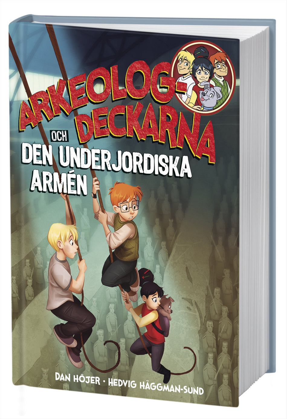 Valokuva kirjasta Dan Höjer Arkeologdeckarna och den underjordiska armén, kuuluu tuoteryhmään Ruots lapset nuoret ja sarjakuvat.