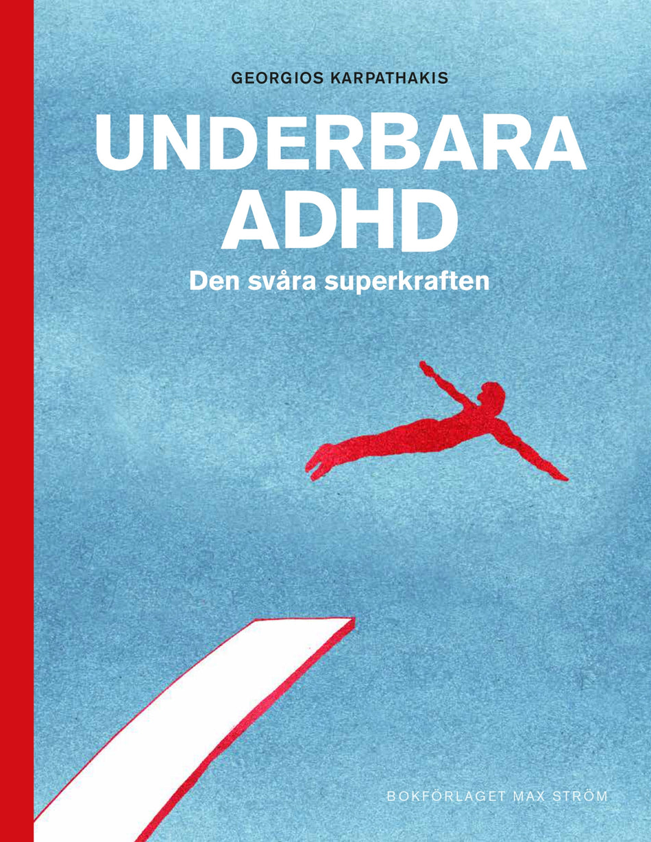 Valokuva kirjasta Georgios Karpathakis Underbara ADHD : den svåra superkraften, kuuluu tuoteryhmään Ruots muu tieto.