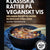 Tuotteen Klassiska rätter på veganskt vis : hållbara recept på maten du inte kan vara utan pikkukuva 3