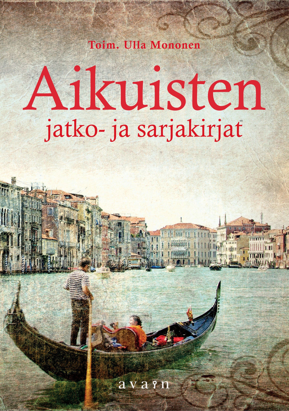 Valokuva kirjasta Ulla Mononen Aikuisten jatko- ja sarjakirjat, kuuluu tuoteryhmään Muut tietokirjat.