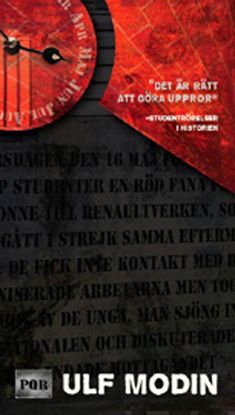 Valokuva kirjasta Ulf Modin Det är rätt att göra uppror, kuuluu tuoteryhmään Talous yhteiskunta.