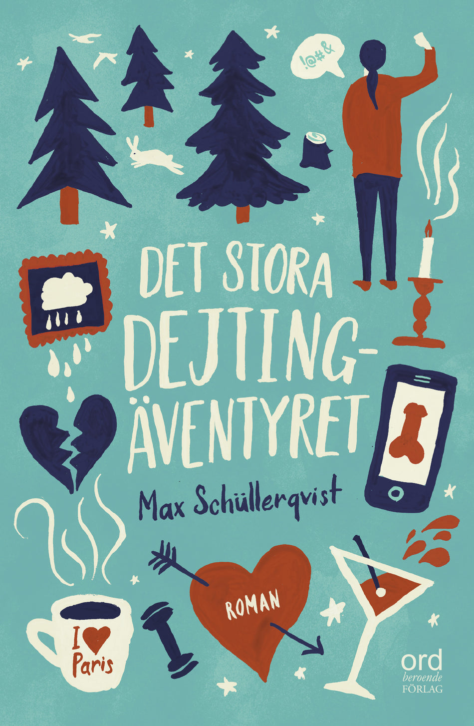 Valokuva kirjasta Max Schüllerqvist Det stora dejtingäventyret, kuuluu tuoteryhmään Ruots kaunokirjat.