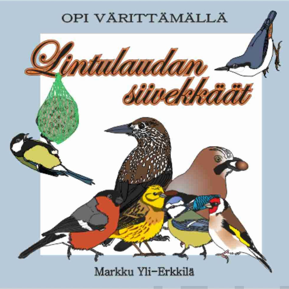Valokuva kirjasta  Lintulaudan siivekkäät, kuuluu tuoteryhmään Lasten ja nuorten tietokirjat.