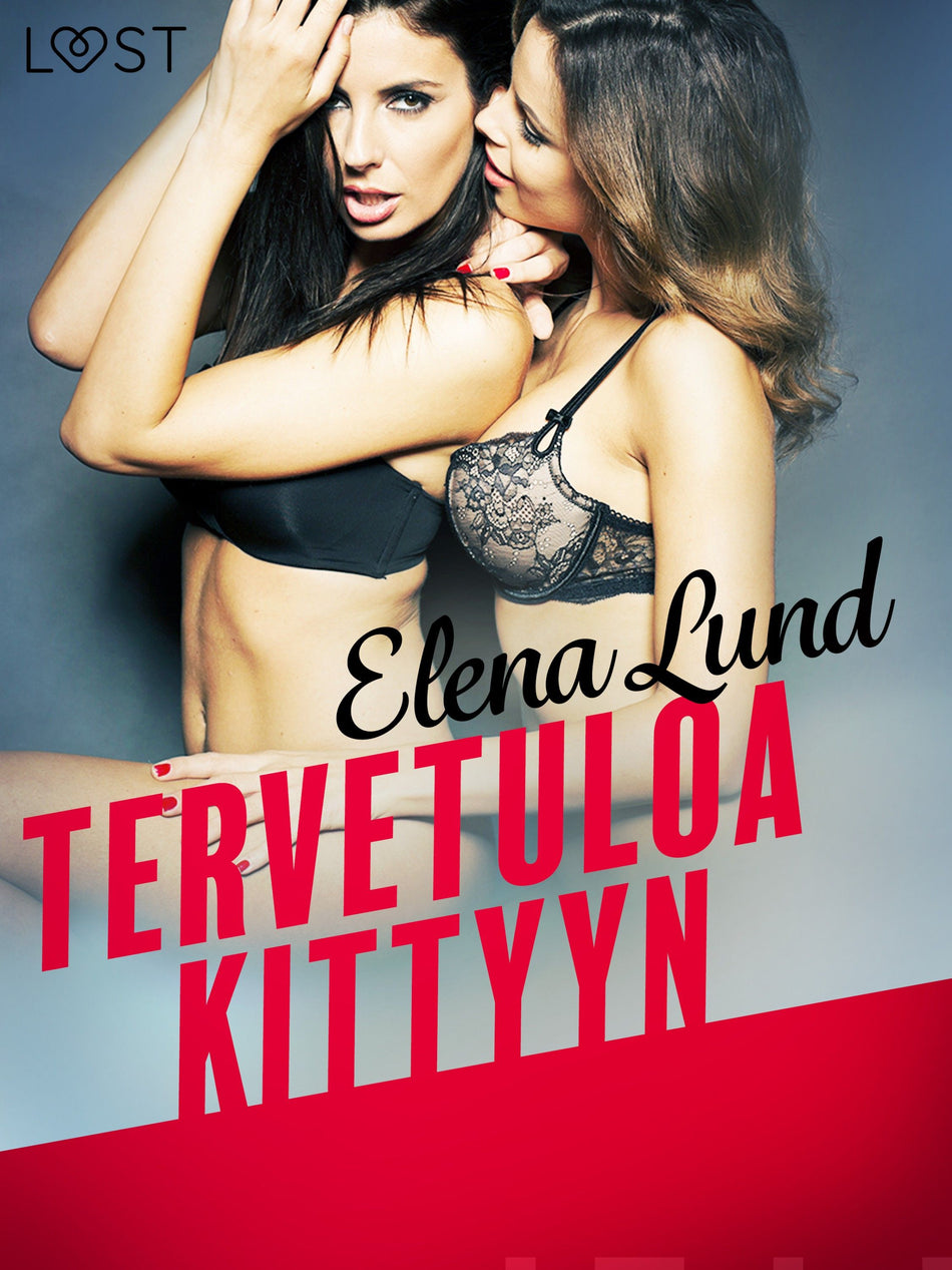 Valokuva kirjasta Elena Lund Tervetuloa Kittyyn - eroottinen novelli, kuuluu tuoteryhmään E-kirjat kauno.