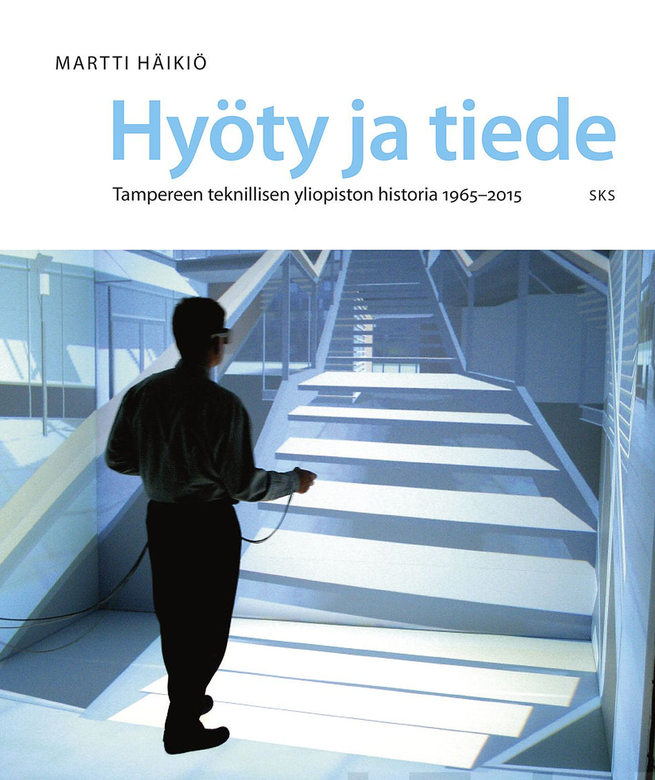 Valokuva kirjasta Martti Häikiö Hyöty ja tiede, kuuluu tuoteryhmään Historia.