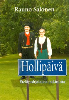 Valokuva kirjasta Rauno Salonen Hollipäivä, kuuluu tuoteryhmään Muut kaunokirjat.