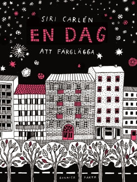 Valokuva kirjasta Siri Carlén En dag att färglägga, kuuluu tuoteryhmään Ruots harrasteet taide.