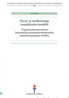 Valokuva kirjasta Outi Pylkkä Duuri- ja mollisointuja musiikkialan kentällä, kuuluu tuoteryhmään Terveys kasvatus.