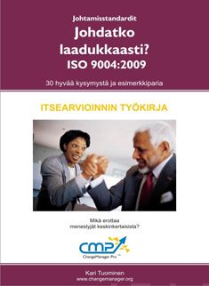 Valokuva kirjasta Kari Tuominen Johdatko laadukkaasti? - ISO 9004:2009, kuuluu tuoteryhmään Talous yhteiskunta.