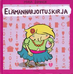 Valokuva kirjasta Mirva Sopanen Elämänharjoituskirja, kuuluu tuoteryhmään Sarjakuvat.