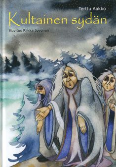 Valokuva kirjasta Terttu Aakko Kultainen sydän, kuuluu tuoteryhmään Lasten kuvakirjat.