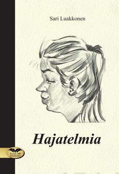 Valokuva kirjasta Sari Luakkonen Hajatelmia, kuuluu tuoteryhmään Runot.