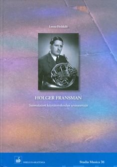 Valokuva kirjasta Leena Heikkilä Holger Fransman, kuuluu tuoteryhmään Musiikki.