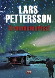 Valokuva kirjasta Lars Pettersson Kaamosmurhat, kuuluu tuoteryhmään Kotimaiset pokkarit.