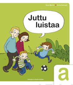Valokuva kirjasta Kirsi Martin / Anita Åstrand Juttu luistaa! a, kuuluu tuoteryhmään P-kirjat.