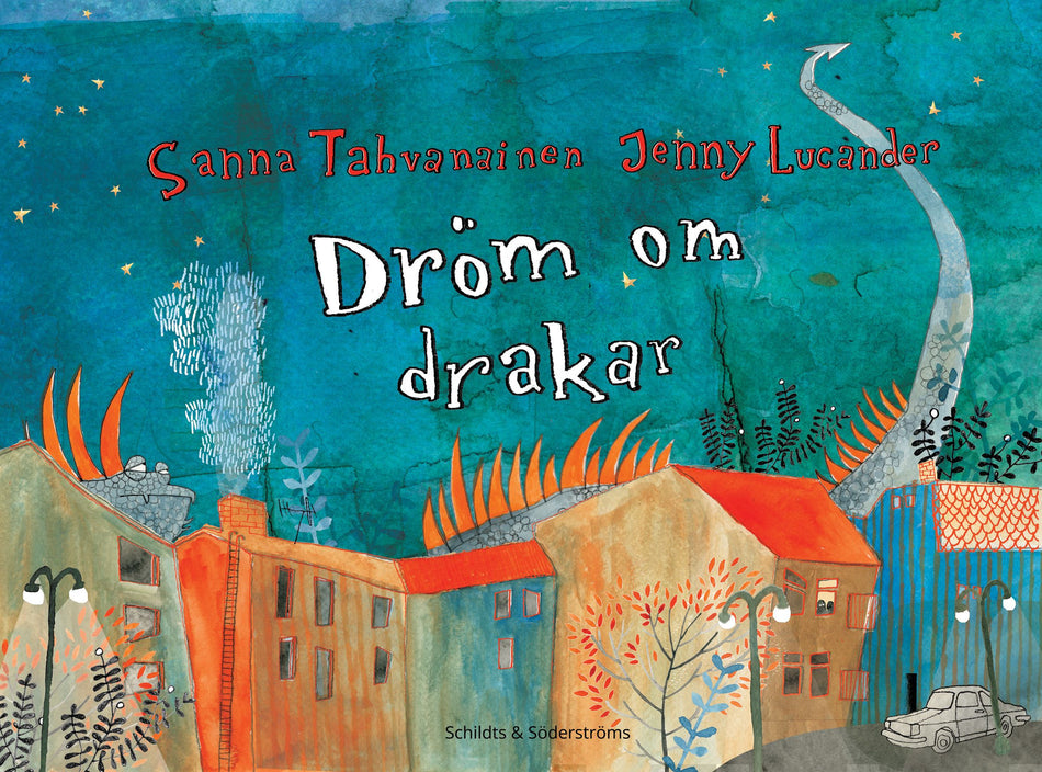 Valokuva kirjasta Sanna Tahvanainen Dröm om drakar, kuuluu tuoteryhmään Lasten kuvakirjat.