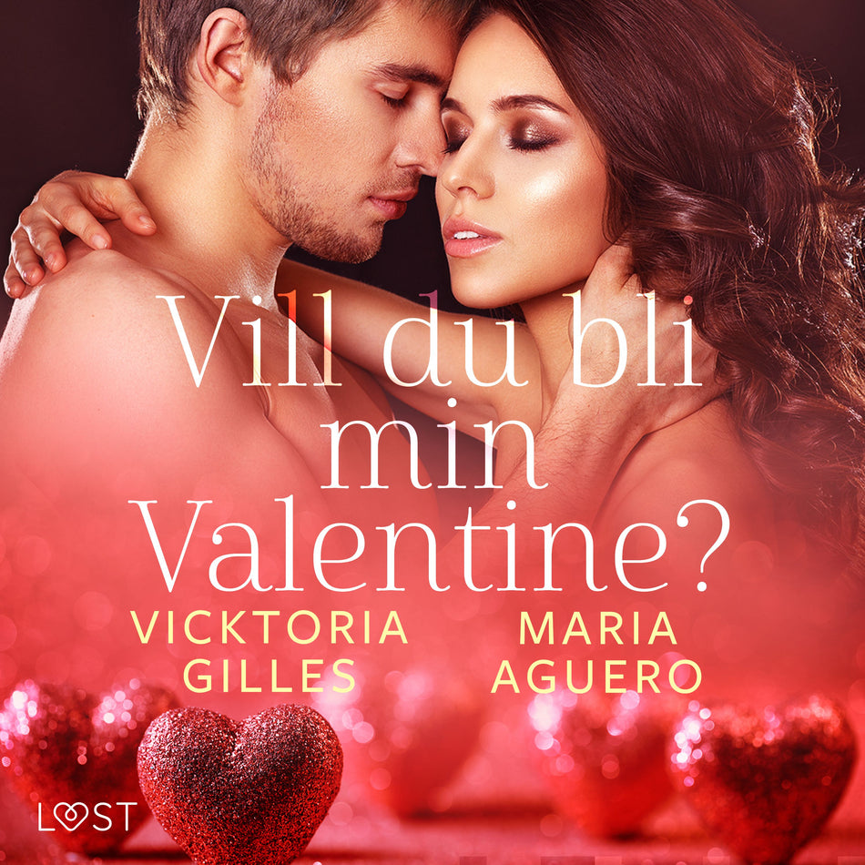 Valokuva kirjasta Maria Aguero / Vicktoria Gilles Vill du bli min Valentine? - erotisk romance, kuuluu tuoteryhmään Äänikirjat kauno.