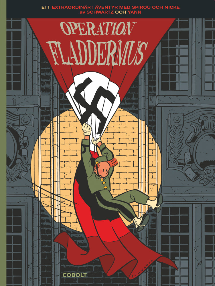 Valokuva kirjasta Yann le Pennetier Spirou. Operation Fladdermus, kuuluu tuoteryhmään Ruots lapset nuoret ja sarjakuvat.