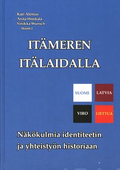 Valokuva kirjasta  Itämeren itälaidalla, kuuluu tuoteryhmään Historia.