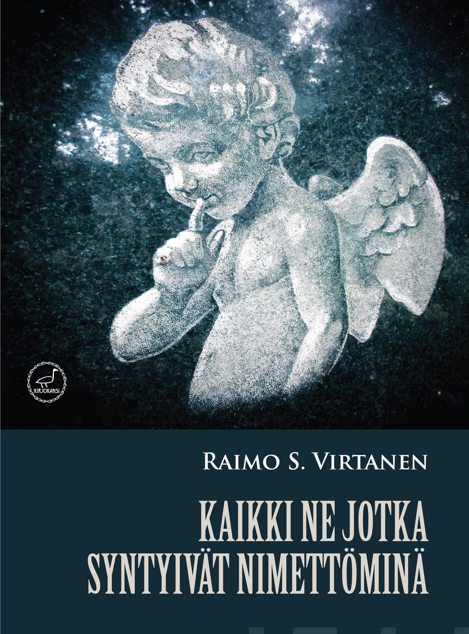 Valokuva kirjasta Raimo S. Virtanen Kaikki ne jotka syntyivät nimettöminä, kuuluu tuoteryhmään Muut kaunokirjat.