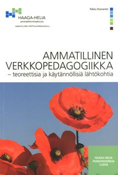 Valokuva kirjasta Pekka Ihanainen Ammatillinen verkkopedagogiikka, kuuluu tuoteryhmään Terveys kasvatus.