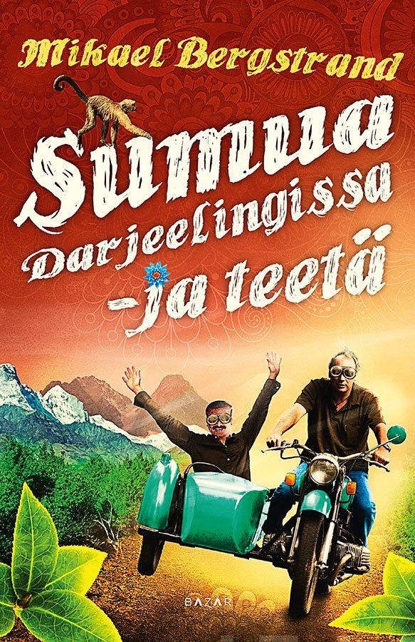 Valokuva kirjasta Mikael Bergstrand Sumua Darjeelingissa - ja teetä, kuuluu tuoteryhmään E-kirjat kauno.