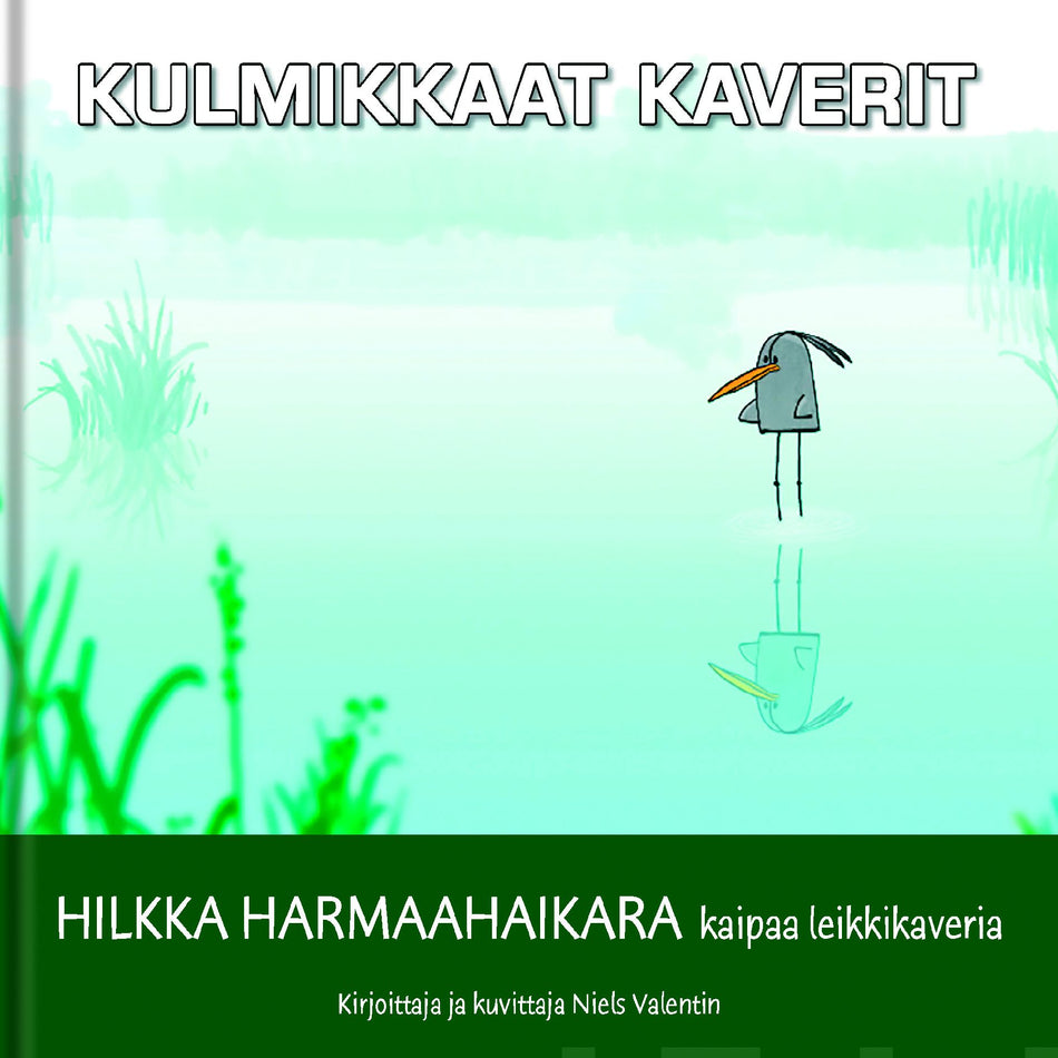 Valokuva kirjasta Niels Valentin Hilkka Harmaahaikara kaipaa leikkikaveria, kuuluu tuoteryhmään Lasten kuvakirjat.