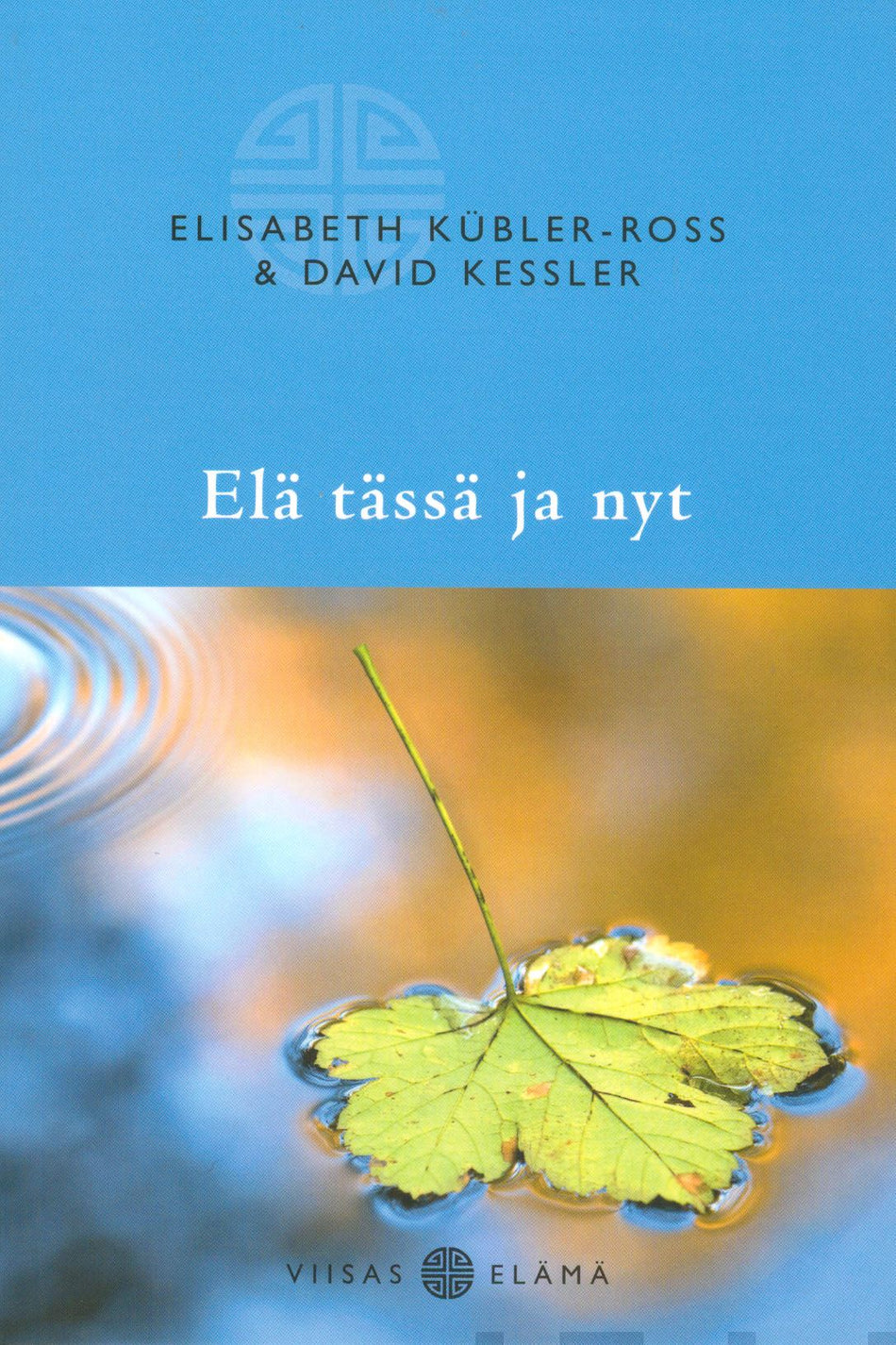 Valokuva kirjasta Elisabeth Kübler-Ross / David Kessler Elä tässä ja nyt, kuuluu tuoteryhmään Psykologia filosofia.