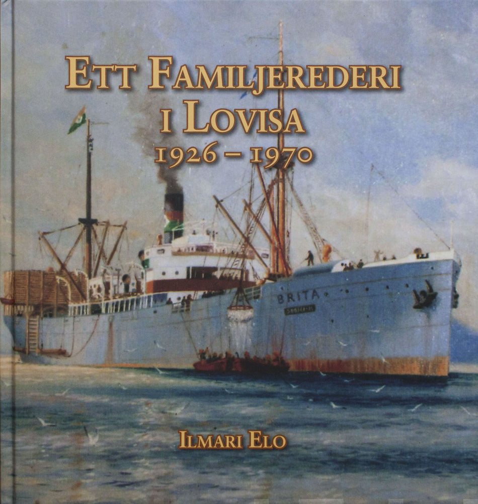 Valokuva kirjasta Ilmari Elo Ett familjerederi i Lovisa 1926 - 1970, kuuluu tuoteryhmään Historia.