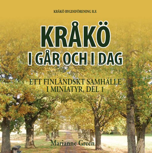Valokuva kirjasta Marianne Green Kråkö i går och i dag, kuuluu tuoteryhmään Historia.