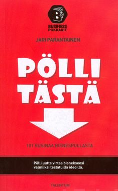 Valokuva kirjasta Jari Parantainen Pölli tästä, kuuluu tuoteryhmään Kotimaiset pokkarit.