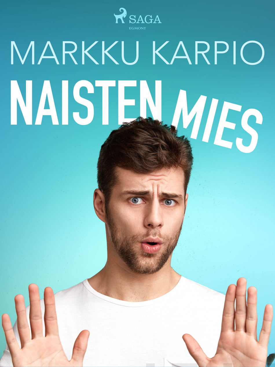 Valokuva kirjasta Markku Karpio Naisten mies, kuuluu tuoteryhmään E-kirjat kauno.