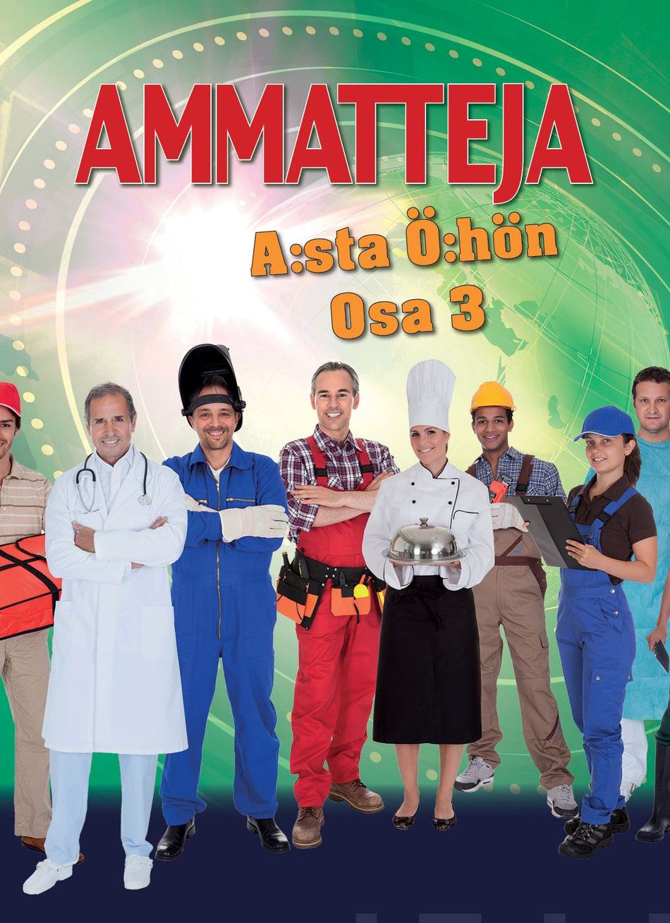 Valokuva kirjasta Aivo Blum / Jaana Palanterä / Antti Salo Ammatteja A:sta Ö:hön - Osa 3, kuuluu tuoteryhmään Talous yhteiskunta.
