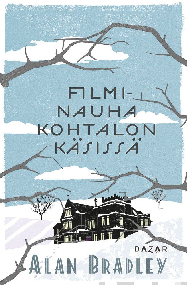 Valokuva kirjasta Alan Bradley Filminauha kohtalon käsissä, kuuluu tuoteryhmään E-kirjat kauno.
