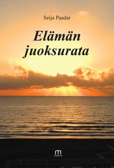 Valokuva kirjasta Seija Paadar Elämän juoksurata, kuuluu tuoteryhmään Runot.