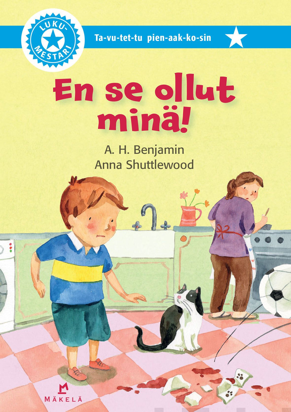 Valokuva kirjasta A. H. Benjamin  En se ollut minä! (Ta-vu-tet-tu pien-aak-ko-sin), kuuluu tuoteryhmään Lasten kuvakirjat.