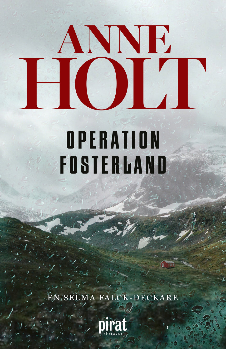 Valokuva kirjasta Anne Holt Operation fosterland, kuuluu tuoteryhmään Ruots kaunokirjat.