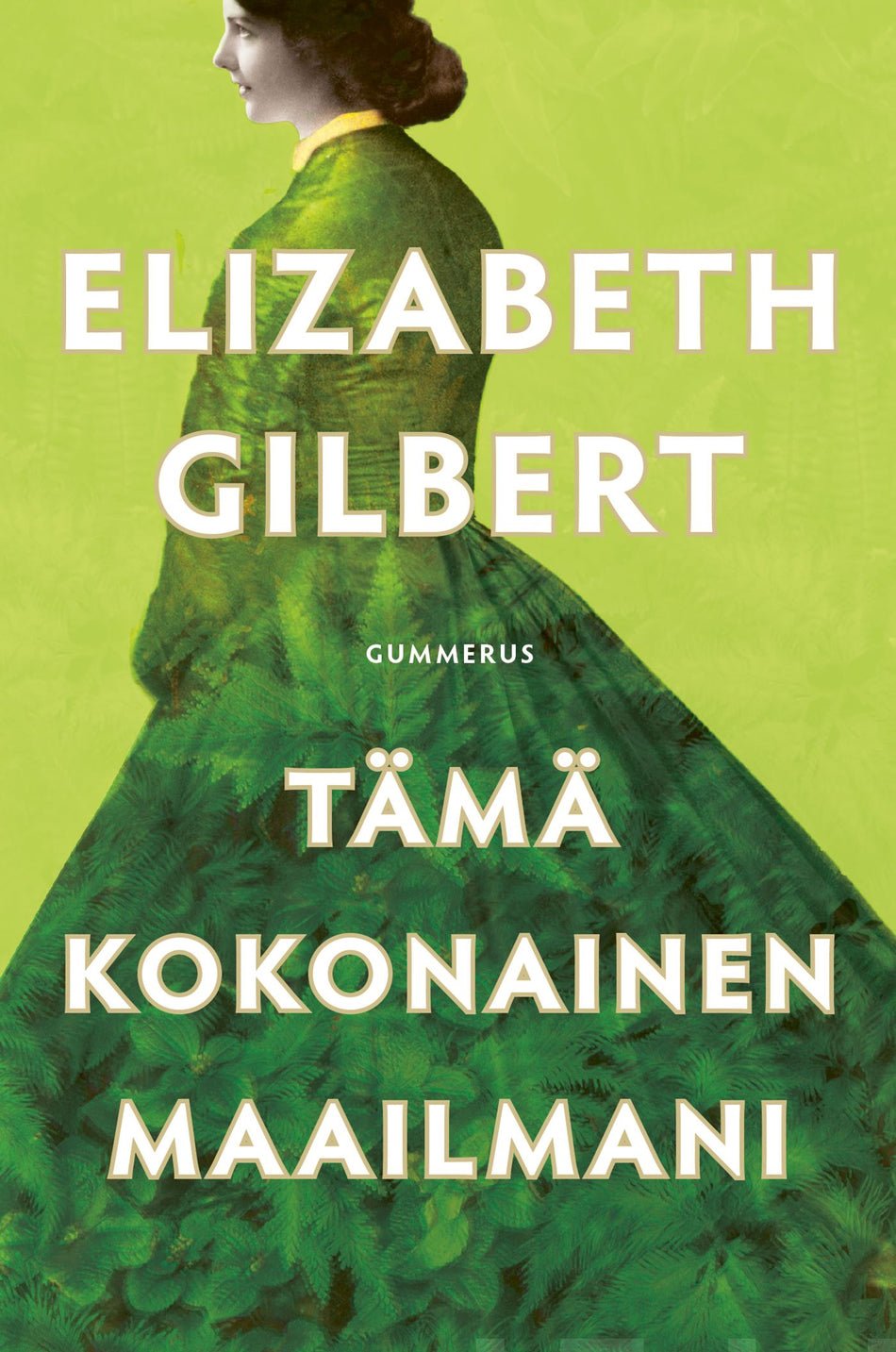 Valokuva kirjasta Elizabeth Gilbert Tämä kokonainen maailmani, kuuluu tuoteryhmään E-kirjat kauno.