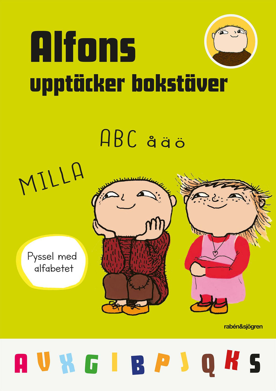 Valokuva kirjasta Gunilla Bergström Alfons upptäcker bokstäver, kuuluu tuoteryhmään Ruots lapset nuoret ja sarjakuvat.
